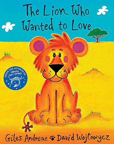 The Lion Who Wanted to Love